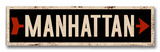 Manhattan arrow Wood Sign