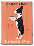 Boston's Best Cream Pie Wood Sign