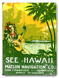 See Hawaii, Matson Navigation Co Wood Sign