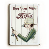 Buy Your Wife a Ford Poster Wood Sign
