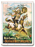Red Eagle - Buffalo Bill's Wild West Wood Sign