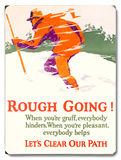 Rough Going Wood Sign