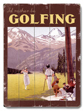 I'd Rather be Golfing Wood Sign
