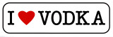 I Love Vodka Posters