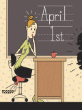 Teacher Worried on April Fools Day Print