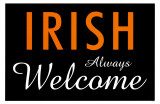 Irish Always Welcome Masterprint