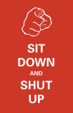 Sit Down Poster