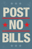 Post No Bills Poster