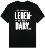 How I Met Your Mother - It's Going to Be Legen-dary T-Shirts