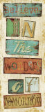 Live Your Life III Prints by Daphne Brissonnet