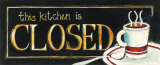 The Kitchen is Closed Affiches par Jennifer Garant