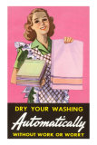 Dry Your Washing Automatically Posters