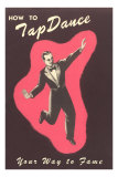 How to Tap Dance Your Way to Fame Posters