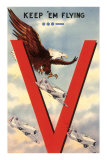 'Keep 'Em Flying' Screaming Eagle, V, with Planes Póster 'Keep 'Em Flying' Screaming Eagle, V, with Planes Póster