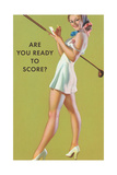 Are You Ready to Score Posters