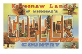 Copper Country, Michigan, grosses lettres Posters