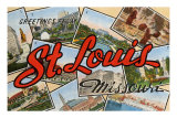 Greetings from St. Louis, Missouri Posters