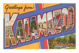 Greetings from Kalamazoo, Michigan Poster