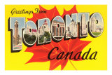 Greetings from Toronto, Canada Posters