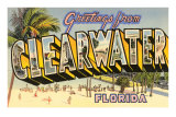 Greetings from Clearwater, Florida Posters