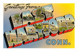 Greetings from East Hartford, Connecticut Prints