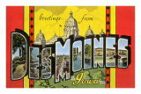 Greetings from des Moines, Iowa Prints
