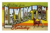 Greetings from Lexington, Kentucky Posters