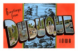 Greeting from Dubuque, Iowa Prints