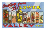 Greetings from the Lower Rio Grande Valley, Texas Prints