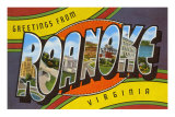 Greetings from Roanoke, Virginia Posters
