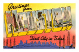 Greetings from Houston, Texas Print