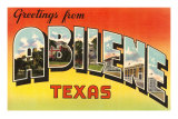 Greetings from Abilene, Texas Prints