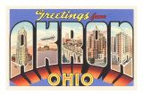 Greetings from Akron, Ohio Prints