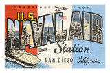 Greetings from Naval Air Station, San Diego, California Posters