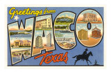 Greetings from Waco, Texas Posters