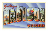 Greetings from Madison, Wisconsin Prints