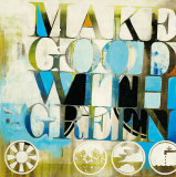 Make Good with Green Affiches par K.c. Haxton