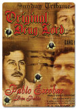 Original Drug Lord...Pablo Escobar - Don Pablo Plåtskylt