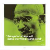 Gandhi : " Appliquer œil pour œil rend le monde aveugle " Posters