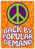 Back by Popular Demand Plechová cedule