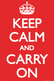 Keep Calm and Carry On Posters