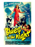 Blues in the Night, Jack Carson, Priscilla Lane, Peter Whitney, Richard Whorf, Betty Field, 1941 Posters