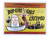 Bop Girl Goes Calypso, Judy Tyler, Bobby Troup, 1957 Posters