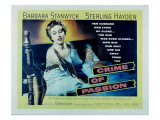 Crime of Passion, Barbara Stanwyck, Sterling Hayden, 1957 Póster