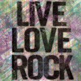 Live Love Rock Affiches par Louise Carey