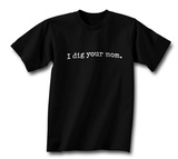 I Dig Your Mom. Vêtements