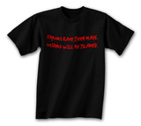 Errors Have Been Made T-Shirts