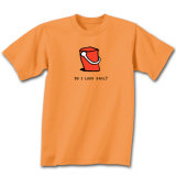 Do I Look Pail Tshirt