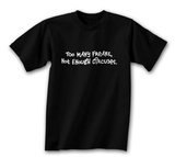 Too Many Freaks, Not Enough T-shirts