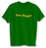 Tree Hugger T-Shirts